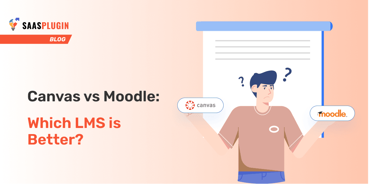 CANVAS Vs Moodle - 2022 Comparison | Which LMS Is Better?